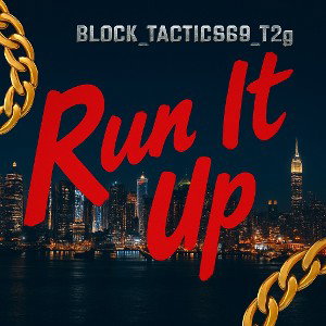 Run it up-Block_Tactics (done in C-Major with pitch correction) [recorded on FL studio, and beat made by me on FL studio