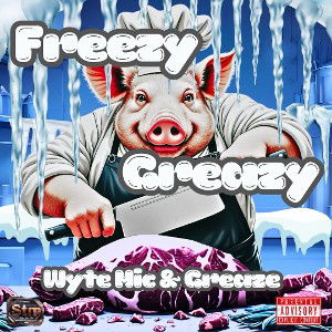 Freezy Greazy 