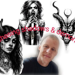 chasing shadows $ demon 
