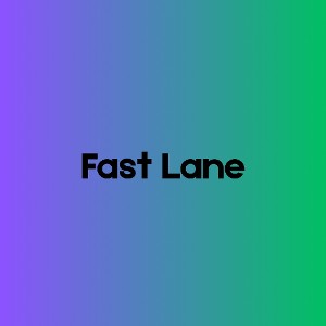 Fast Lane