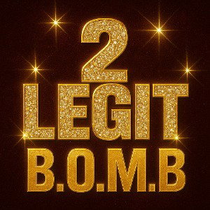 2 Legit (B.O.M.B.) Feat. Sango T & DonWon D.O.A.