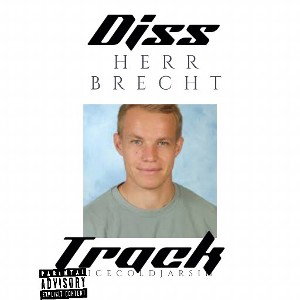 icecoldjarsin-Herr Brecht DT ( With Autotune ) Disstrack 