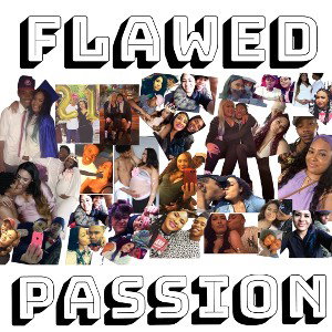 FLAWED PASSION