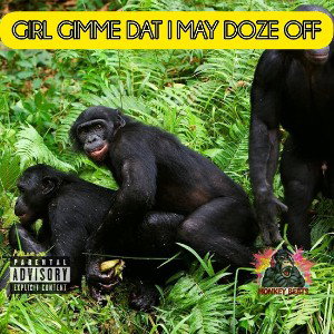 Girl Gimme Dat I May Doze Off (Demo)