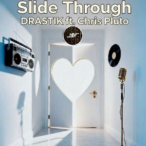 SLIDE THROUGH feat @SongsbyPluto 