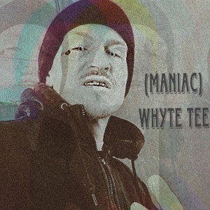 Maniac Whyte - Just Came Home 2