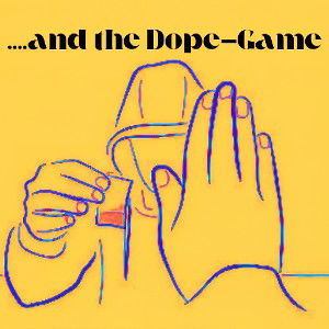 "...and the dope-game" demo