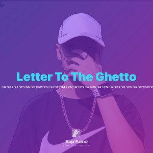 Letter To The Ghetto