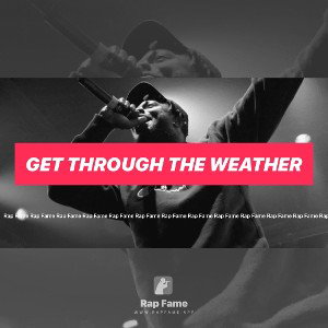 get through the weather