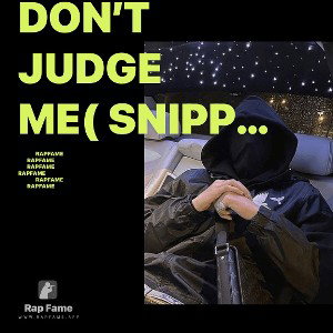 Don’t Judge Me( Snippet) KRACKA