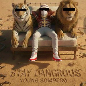 stay dangerous 