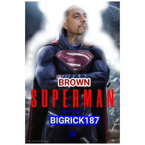 BigRick187: "Brown Superman"