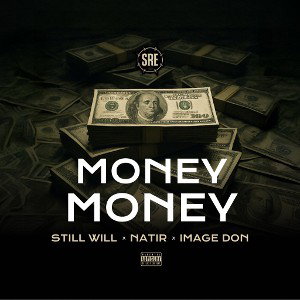 Money Money (Ft. Natir & Image Don)