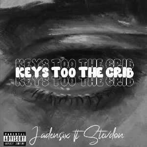 keys too the crib ft stevdon
