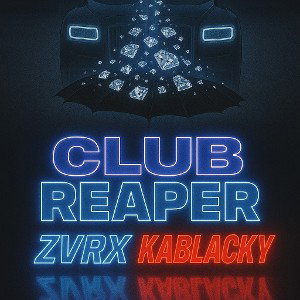Club Reaper (ft.KABLACKY)