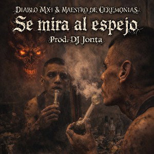 Diablo Mx1 feat Maestro de Ceremonias _ instrumental  dj Jonta - Se mira al espejo