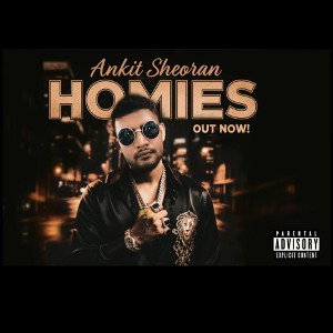 Homies ।। Ankit Sheoran।। Haryanvi Rap song 
