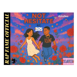 NOT HESITATE - KC