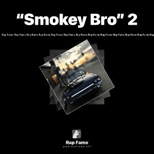 “Smokey Bro” 2