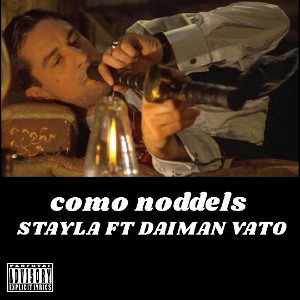 STayla FTDAIMAN VATO  - COMO Noddels 