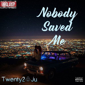 Twenty2♧Ju - Noone Saved Me