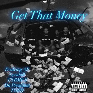 Get That Money Syndicate Cypher