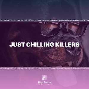 Just Chilling Killers 