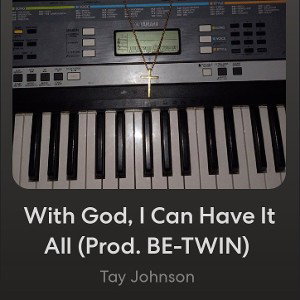  With God, I Can Have It All 
