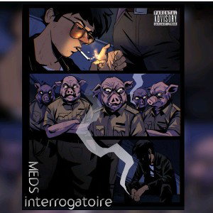 MEDS - interrogatoire (prod by MEDS) [bleed out album]