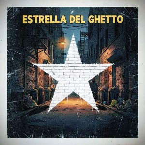 Estrella Del Ghetto-Ace The Masta(El Último Discípulo)