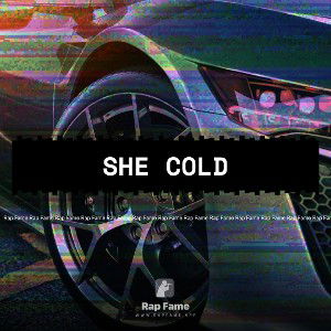 she cold