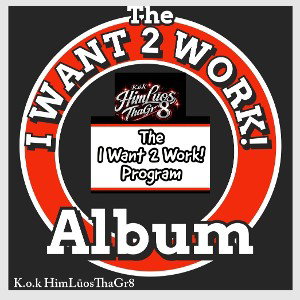 The I Want 2 Work Album intro