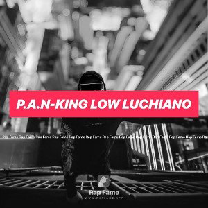 P.A.N-King Low Luchiano