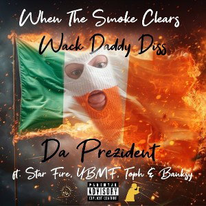 When The Smoke Clears (Wack Daddy Diss)