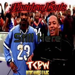 PhantomBeats - Still Here - Dr Dre - Snoop Dogg - Eminem type beat