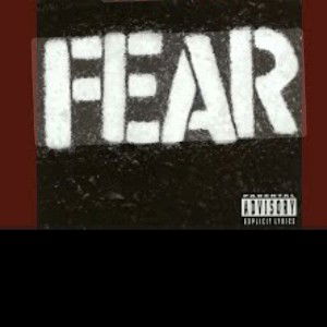 Fear
