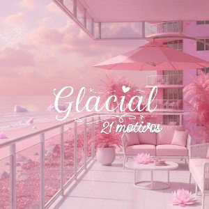 Glacial 21 Motivos 
