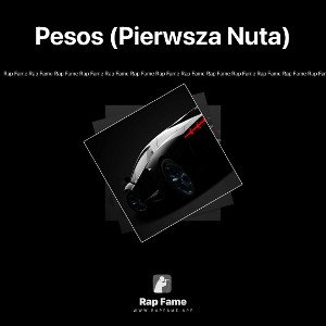Pesos💲 (Pierwsza Nuta)