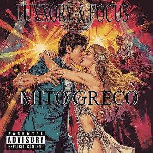 Luxxory & Focus - MITO GRECO