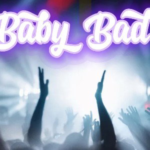 baby bad