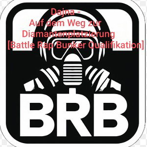 Dajna - Auf dem Weg zur Diamantenplatzierung [Battle Rap Bunker Qualifikation]