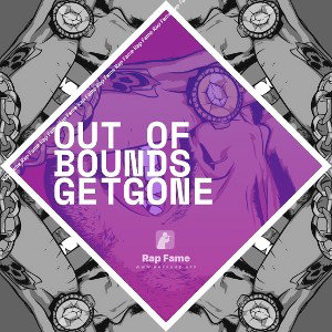 OUT OF Bounds   GETGONE☠️🤬