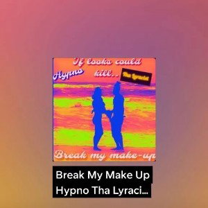 Break my make up intro