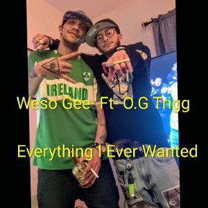 weso everything i wanted