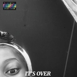 It's Over