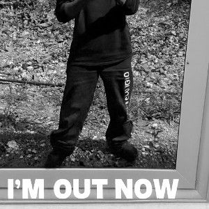 I'm out now