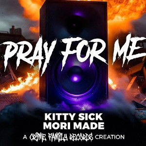 PRAY FOR ME,KATTA BOOM (remix) Crime Family Records 
