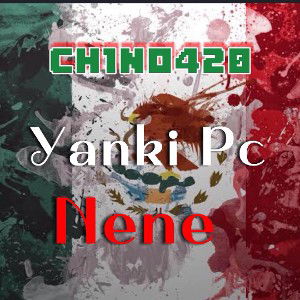 Ch1no42OxYankiPCxNENE//freestyle