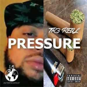 Tr3-R3al-Pressure