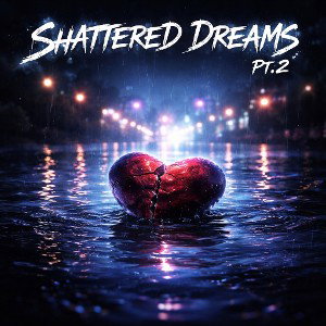 Shattered Dreams 2